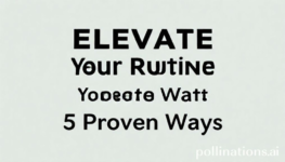 Elevate Your Routine