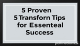 5 Proven Transform Tips for Essential Success