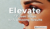 Elevate: 7 Proven Steps to Amazing Results