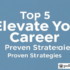 5 Ultimate Elevate Your Success