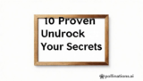 10 Proven Unlock Your Self Secrets