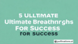 Achieving 5 Ultimate Breakthroughs for Success