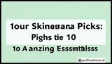 Your Skincare Picks: 10 Amazing Essentials