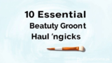 10 Essential Beauty Grooming Haul Picks You Need!