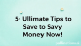Budget 5 Ultimate Tips to Save Money Now!