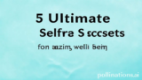 5 Ultimate Selfcare Secrets for Amazing Well-being
