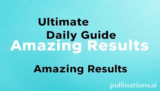 Ultimate Daily Guide to Amazing Results
