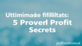 Ultimate Affiliates: 5 Proven Profit Secrets