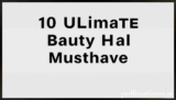 10 Ultimate Beauty Haul Musthave: Amazing Finds