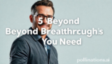 Top 5 Beyond Breakthroughs You Need