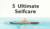 5 Ultimate Selfcare: Amazing Benefits
