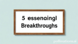 5 Essential Trending Breakthroughs