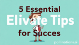 5 Essential Elevate Tips for Success