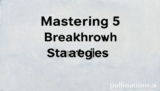 Mastering 5 Breakthrough Strategies for Growth