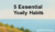 5 Essential Your Daily Habits