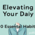 Elevate Your Routine: 5 Ultimate Ways to Transform Your Day
