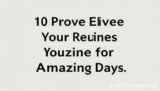10 Proven Elevate Your Routine Secrets for Amazing Days