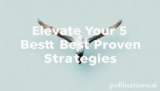 Elevate Your 5 Best Proven Strategies