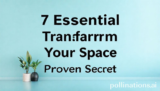 7 Essential Transform Your Space: Proven Secrets