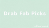 Ultimate Drab Fab Picks: 10 Amazing Style Ideas