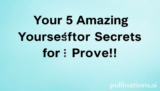 Your 5 Amazing Secrets for Proven Success!