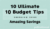 10 Ultimate Budget Tips for Amazing Savings