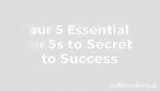 Your 5 Essential Secrets to Success