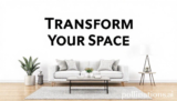 Transform Your Space: 5 Amazing Tips for Ultimate Style
