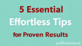 5 Essential Effortless Tips for Proven Results