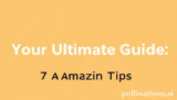 Your Ultimate Guide: 7 Amazing Tips