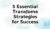 5 Essential Transform Strategies for Success