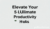 Elevate Your 5 Ultimate Productivity Hacks