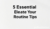 5 Essential Elevate Your Routine Tips