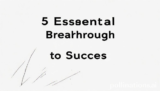 Elevate: 5 Essential Breakthroughs to Success