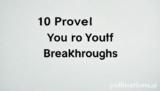 10 Proven Unlock Your Self Breakthroughs