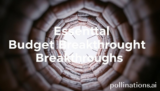 5 Essential Budget Breakthroughs