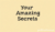 Ultimate Your 5 Amazing Secrets