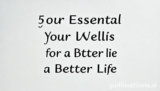 5 Essential Your Home Wellness for a Better Life
