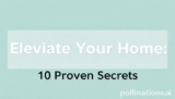 Ultimate Elevate Your Home: 10 Proven Secrets