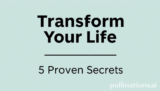 Transform Your Life: 5 Proven Secrets