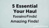 5 Essential Your Haul Trending: Amazing Finds!